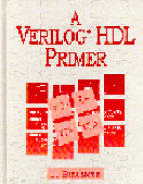 A Verilog HDL Primer